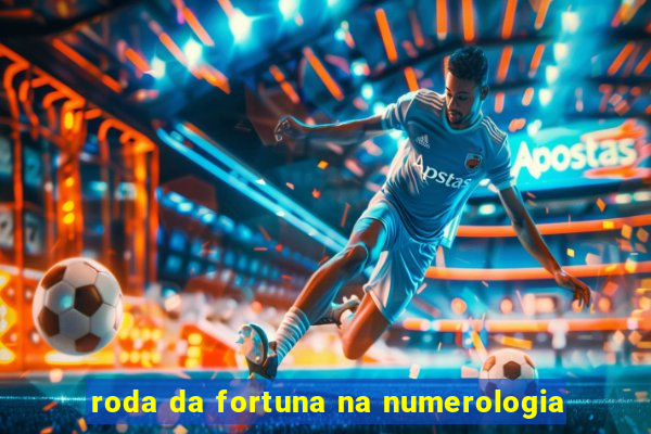 roda da fortuna na numerologia